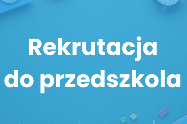Rekrutacja do przedszkola